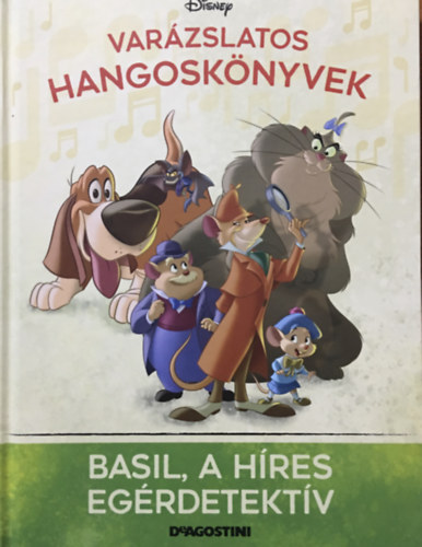 DeAgostini Walt Disney - Basil, a hres egrdetektv (Varzslatos hangosknyvek 48.)