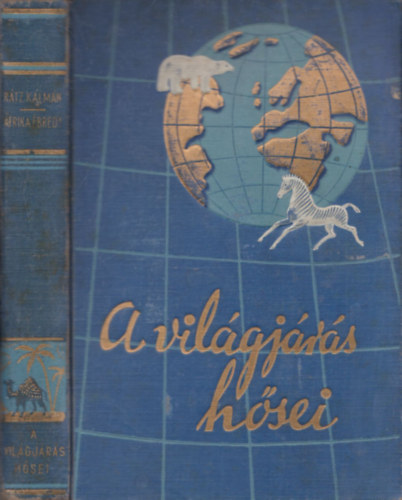 Rtz Klmn - Afrika bred (a vilgjrs hsei)