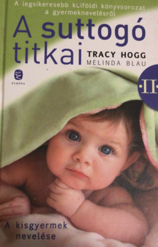 Tracy Hogg, Melinda Blau - A suttog� titkai 2.