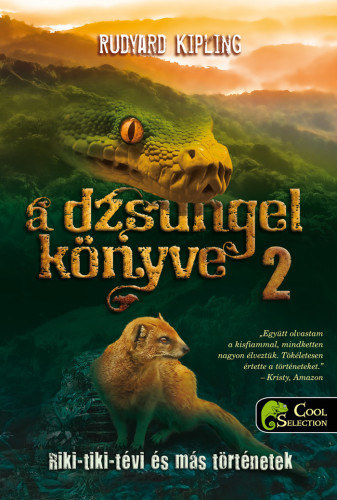 Rudyard Kipling - A dzsungel k�nyve 2. - Riki-tiki-t�vi �s m�s t�rt�netek