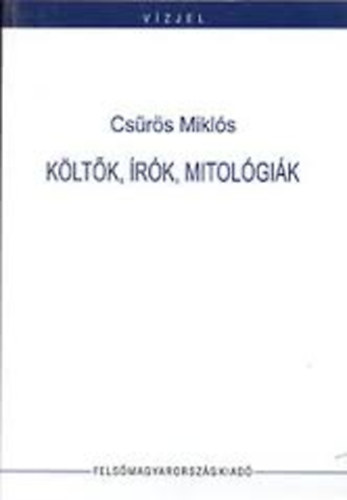 Cs�r�s Mikl�s  (szerk.) - K�lt�k, �r�k, mitol�gi�k