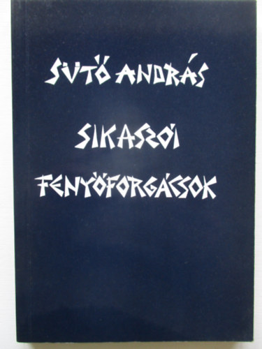 S�t� Andr�s - Sikasz�i feny�forg�csok