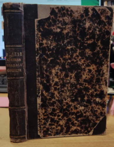 L�z�r Gyula - Az ozm�n uralom t�rt�nete Eur�p�ban II.