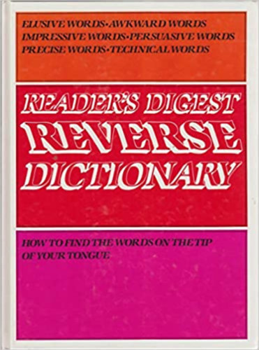 The Reader's Digest Associatio - Reader's Digers reverse dictionary