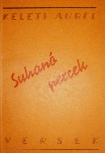 Keleti Aur�l - Suhan� percek - Versek.