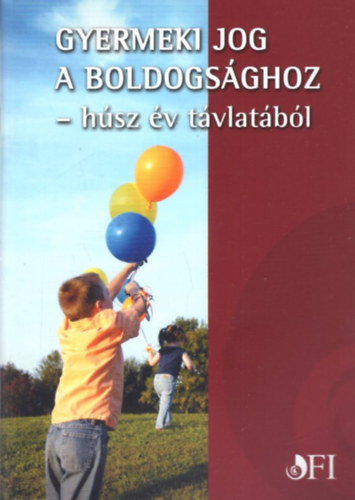 Illovszky Gyngyi - Gyermeki jog a boldogsghoz - hsz v tvlatbl