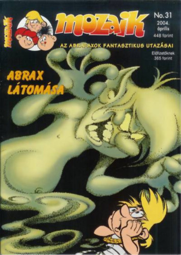 Mozaik: Az abrafaxok fantasztikus utazsai No.31. - Abrax ltomsa