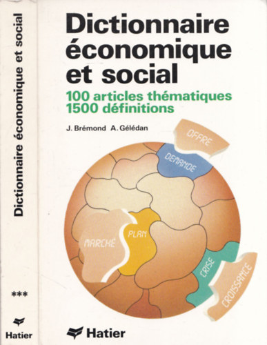 A. Gldan J. Brmond - Dictionaire conomique et social (100 articles thmatiques 1500 dfinitions)