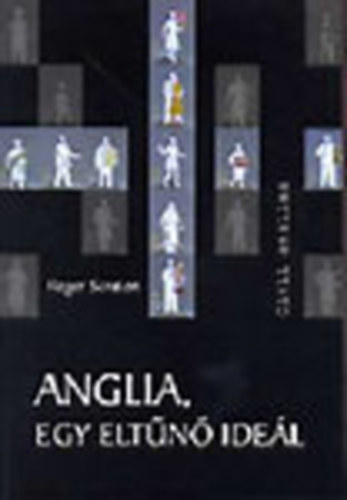 Roger Scruton - Anglia egy elt�n� ide�l