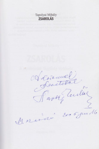 Tapolyai Mihly - Zsarols - A sorsforml fggsg trtnete