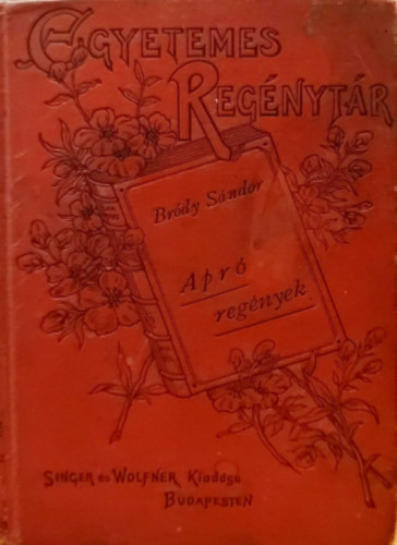 Br�dy S�ndor - Apr� reg�nyek (egyetemes reg�nyt�r)
