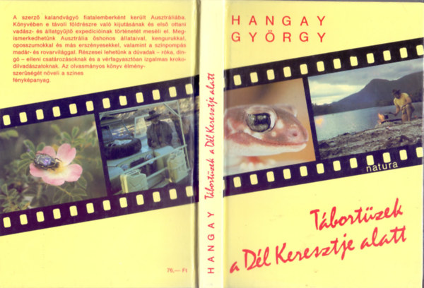 Hangay Gy�rgy - T�bort�zek a D�l Keresztje alatt (Fot�kkal �s a szerz� illusztr�ci�ival)
