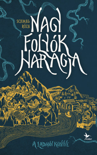 Schmal R�za - Nagy foly�k haragja I. - A Ladann k�nyve