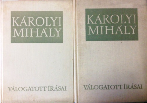 K�rolyi Mih�ly - K�rolyi Mih�ly v�logatott �r�sai I-II.