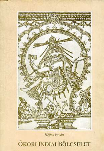 H�jjas Istv�n - �kori indiai b�lcselet