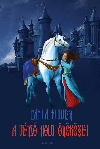 Cayla Kluver - A v�rz� Hold �r�k�sei