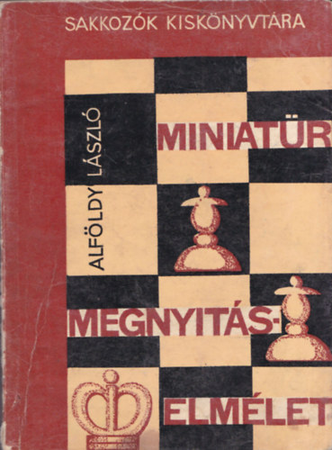 Alfldy Lszl - Miniatr megnyits-elmlet