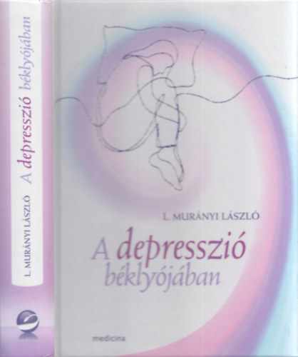 L. Murnyi Lszl - A depresszi bklyjban (dediklt)