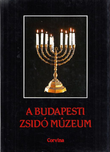 Scheiber Sndor  (Szerk.) Benoschofsky Ilona (szerk.) - A budapesti zsid mzeum