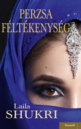 Laila Shukri - Perzsa f�lt�kenys�g
