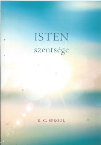 R. C. Sproul - Isten szentsge