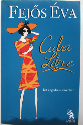 Fej�s �va - Cuba Libre