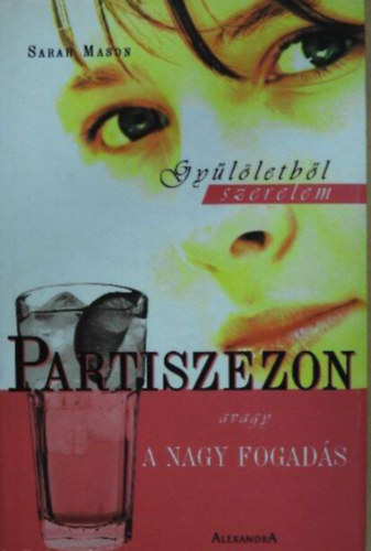Sarah Mason - Partiszezon avagy a nagy fogad�s