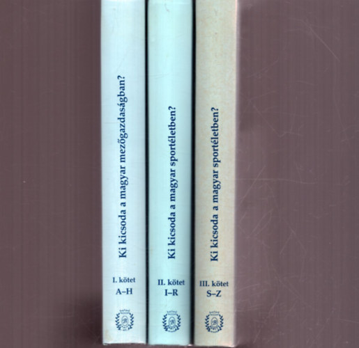 Ki kicsoda a magyar sportéletben? I-III. kötet