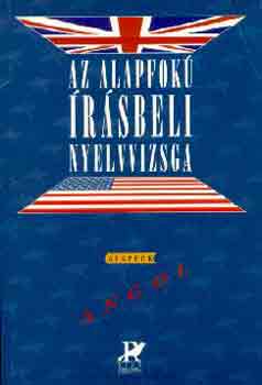Dezsnyi Istvn - Az alapfok rsbeli nyelvvizsga - Angol alapfok
