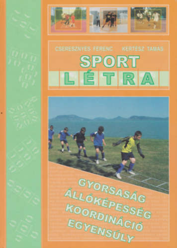 Kertész Tamás Cseresznyés Ferenc - Sport létra