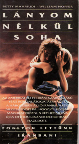 Betty, Hoffer, William Mahmudi - Lányom nélkül soha