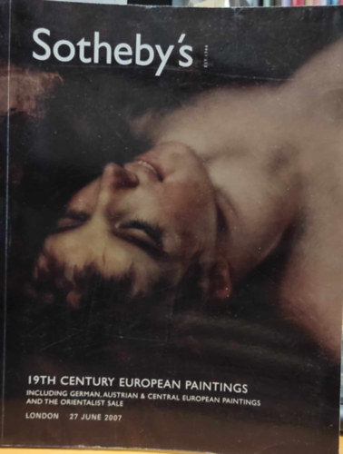 Sotheby's - Sotheby's Est.1744: 19th Century European Paintings - London 27 June 2007