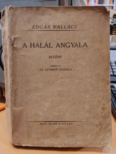 Edgar Wallace - A hal�l angyala