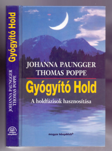 Thomas Poppe - Johanna Paungger - Gygyt Hold (A holdfzisok hasznostsa)