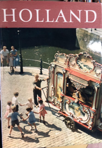 Holland - Meergeborenes Wunder - f�nyk�pgy�jtem�ny (n�met nyelv�)