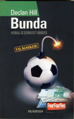 Declan Hill - Bunda - Futball s szervezett bnzs