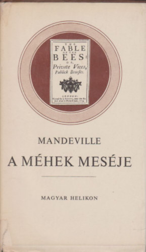 Bernard Mandeville - A méhek meséje