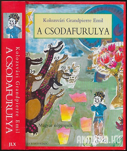 Kolozsvri Grandpierre Emil - A csodafurulya