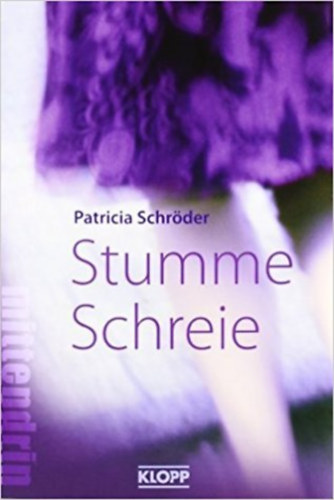 Patricia Schrder - Stumme Schreie