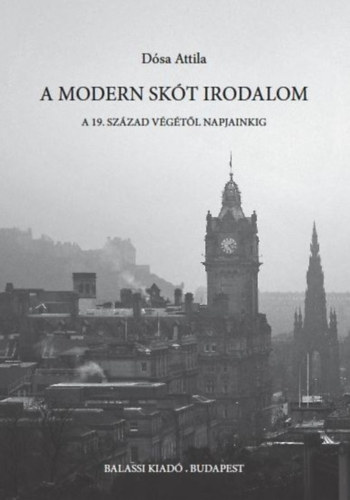 Dósa Attila - A modern skót irodalom