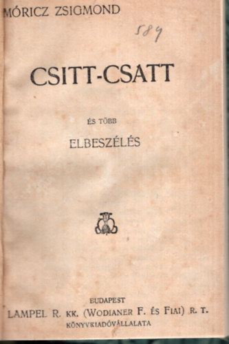 Mricz Zsigmond - Csitt-csatt s tbb elbeszls