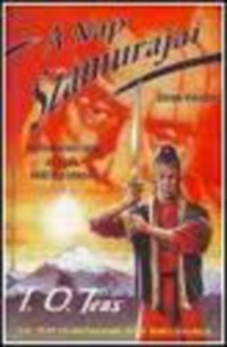 Teas T.O. - A Nap Szamurájai