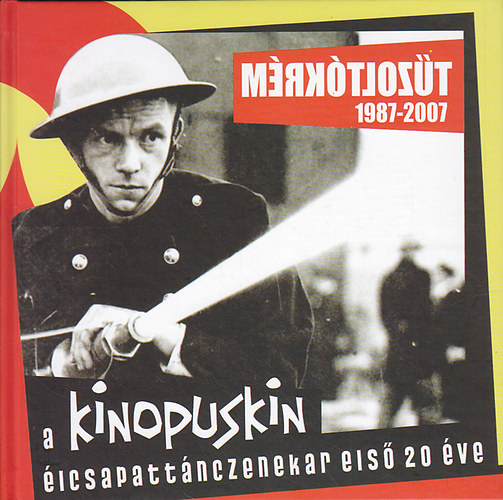 Runner M�dia Kft. Csach G�bor - T�zolt�kr�m - Kinopuskin �lcsapat t�nczenekar 1987-2007