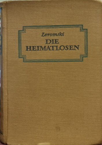 Zeromski - Die heimatlosen