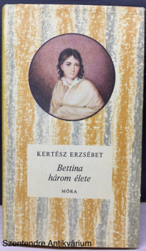 Zsoldos Vera  Kertsz Erzsbet (illuszt.) - Bettina hrom lete (Cskos knyvek; Zsoldos Vera rajzaival)