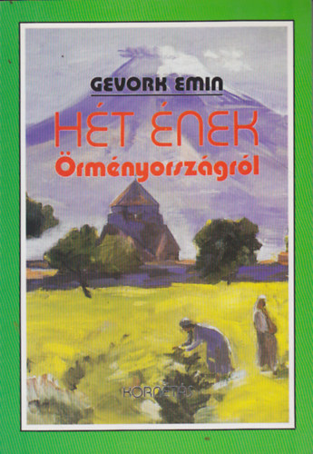Gevork Emin - Hét ének Örményországról