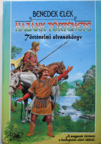Benedek Elek - Haz�nk t�rt�nete