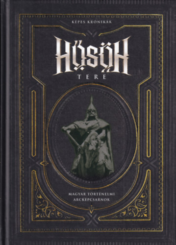 Mészáros János Németh Levente - Hősök tere - Képes krónikák