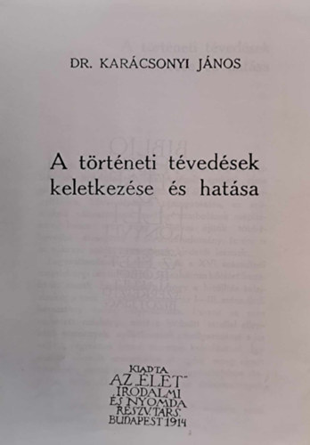 Dr. Karcsonyi Jnos - A trtneti tvedsek keletkezse s hatsa