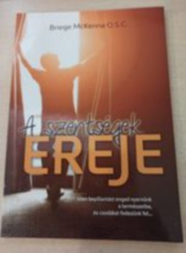 Briege McKenna - A szents�gek ereje
